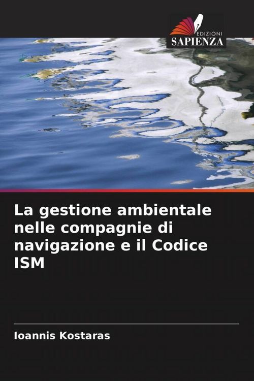 Produktbild: La gestione ambientale nelle compagnie di navigazione e il Codice ISM