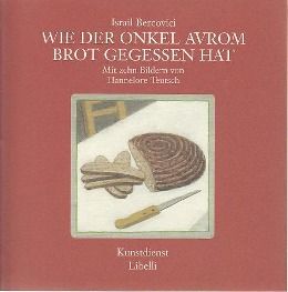 Produktbild: Bercovici, I: Wie der Onkel Avrom Brot gegessen hat