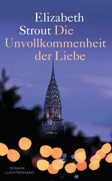 Bild vom Artikel Die Unvollkommenheit der Liebe vom Autor Elizabeth Strout