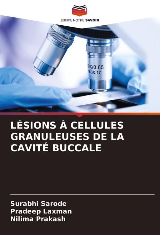 Produktbild: L&eacute;sions &Agrave; Cellules Granuleuses De La Cavit&eacute; Buccale