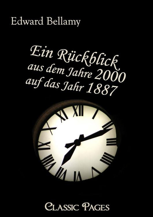 Produktbild: Ein R&uuml;ckblick aus dem Jahre 2000 auf das Jahr 1887