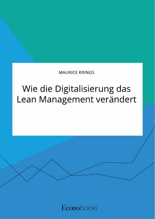 Produktbild: Wie die Digitalisierung das Lean Management ver&auml;ndert