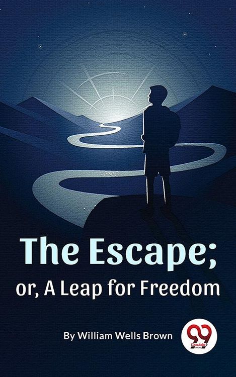 Produktbild: The Escape ; Or,A Leap For Freedom