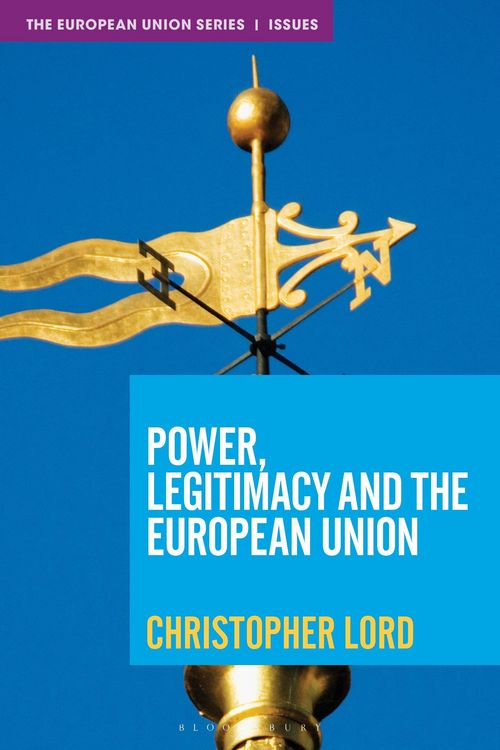 Produktbild: Power, Legitimacy and the European Union