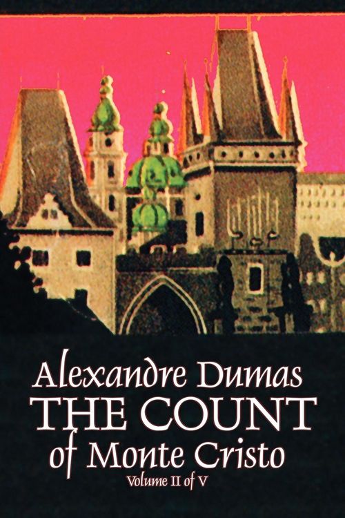 Produktbild: The Count of Monte Cristo, Volume II (of V) by Alexandre Dumas, Fiction, Classics, Action & Adventure, War & Military
