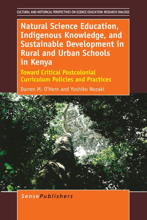 Produktbild: Natural Science Education, Indigenous Knowledge, and Sustainable Development in Rural and Urban Schools in Kenya