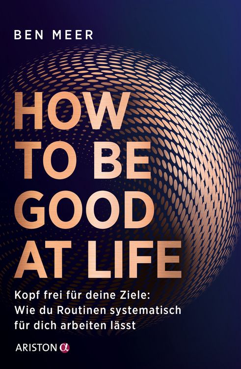 Produktbild: How to Be Good at Life