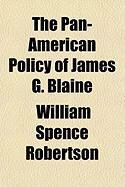 Produktbild: The Pan-American Policy of James G. Blaine