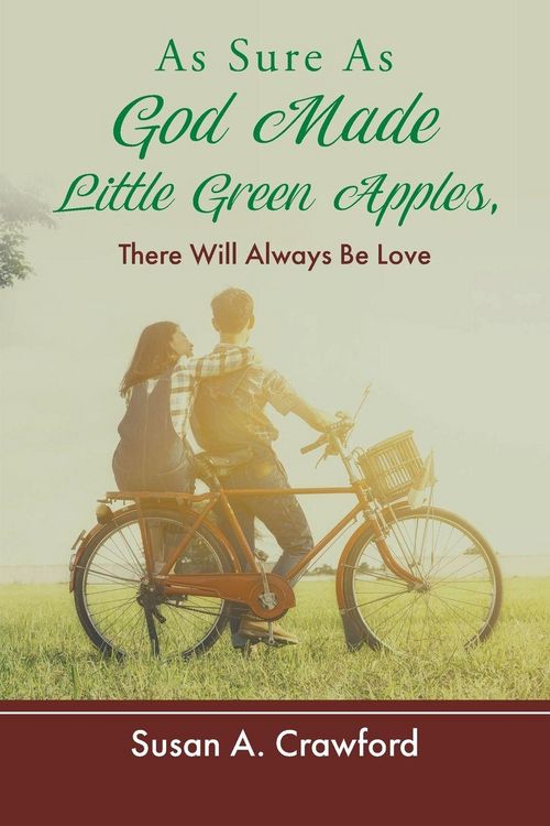 Produktbild: As Sure as God Made Little Green Apples, There Will Always Be Love