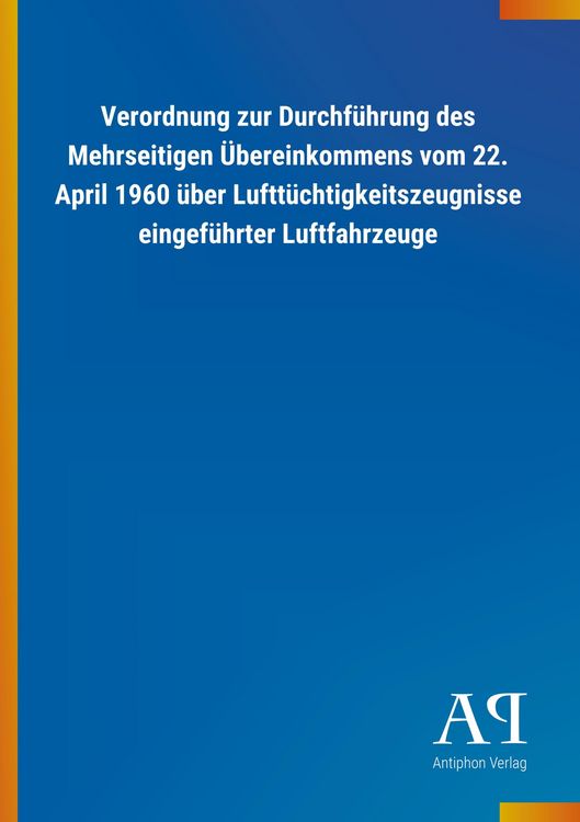 Produktbild: Verordnung zur Durchf&uuml;hrung des Mehrseitigen &Uuml;bereinkommens