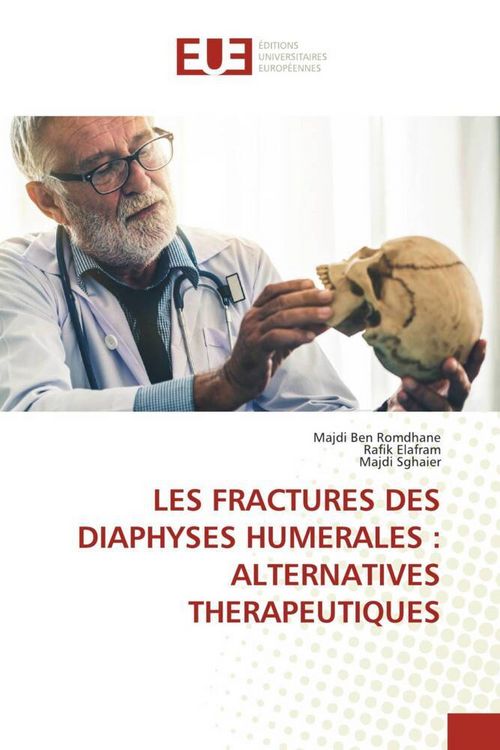 Produktbild: Les Fractures des Diaphyses Humerales : Alternatives Therapeutiques