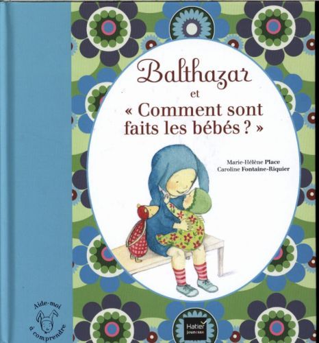 Produktbild: Balthazar et comment sont faits les b&eacute;b&eacute;s ?