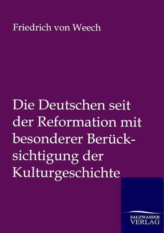 Produktbild: Die Deutschen seit der Reformation mit besonderer Ber&uuml;cksichtigung der Kulturgeshichte