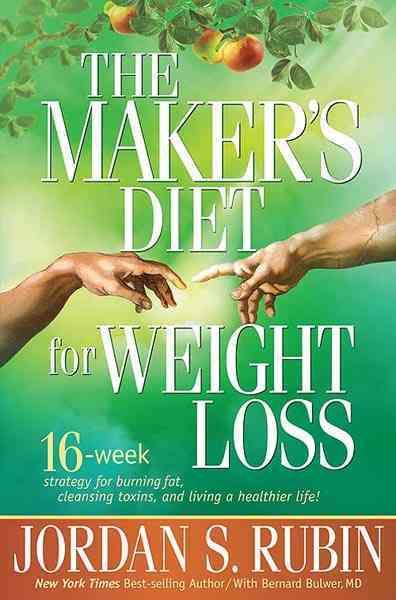 Produktbild: The Maker's Diet for Weight Loss: 16-Week Strategy for Burning Fat, Cleansing Toxins, and Living a Healthier Life!