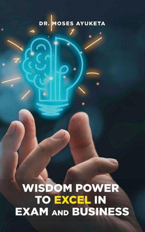 Produktbild: Wisdom Power to Excel in Exam and Business