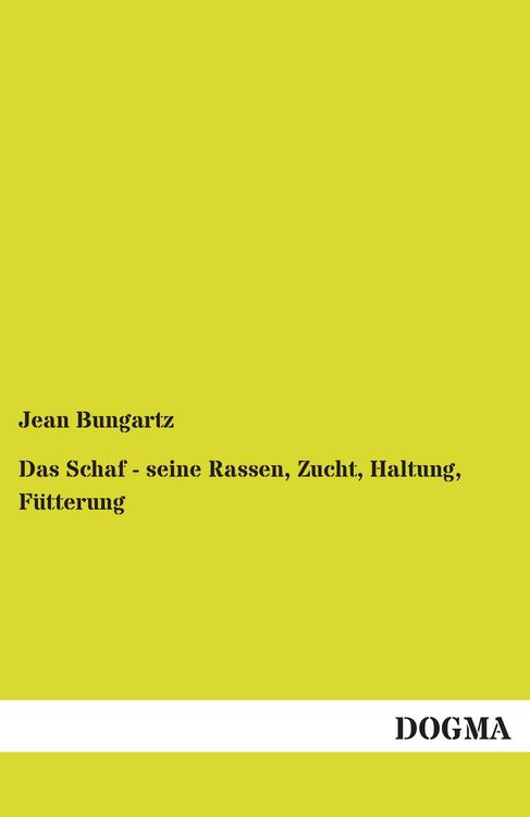 Produktbild: Das Schaf - seine Rassen, Zucht, Haltung, F&uuml;tterung