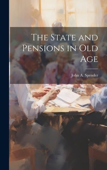 Produktbild: The State and Pensions in old Age