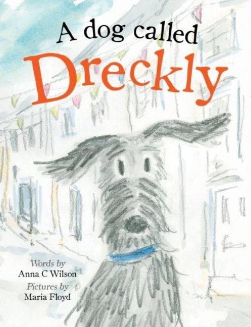 Produktbild: A Dog Called Dreckly