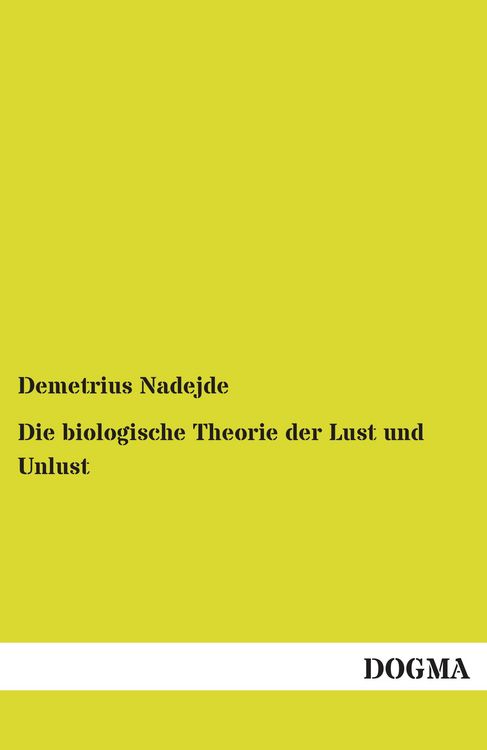 Produktbild: Die biologische Theorie der Lust und Unlust