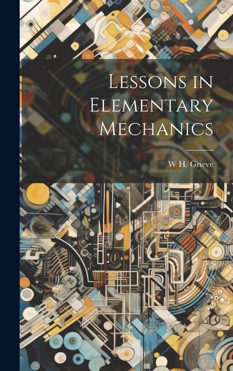 Produktbild: Lessons in Elementary Mechanics