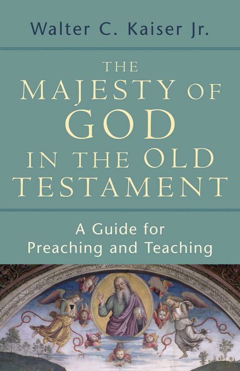 Produktbild: The Majesty of God in the Old Testament: A Guide for Preaching and Teaching