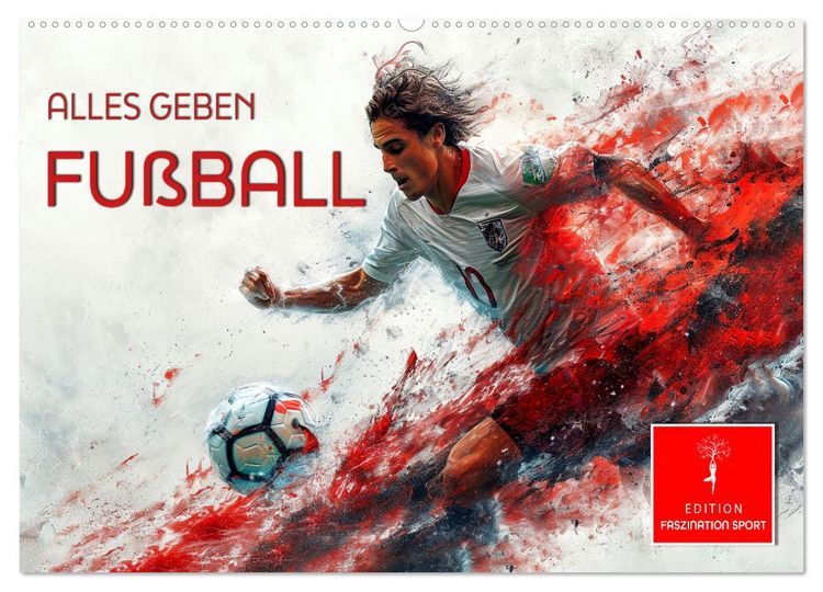 Produktbild: Fu&szlig;ball - alles geben (Wandkalender 2026 DIN A2 quer), CALVENDO Monatskalender