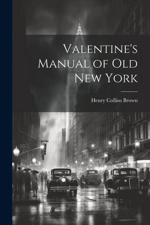 Produktbild: Valentine's Manual of old New York