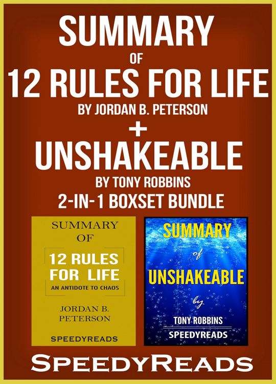 Produktbild: Summary of 12 Rules for Life: An Antidote to Chaos by Jordan B. Peterson + Summary of Unshakeable by Tony Robbins 2-in-1 Boxset Bundle