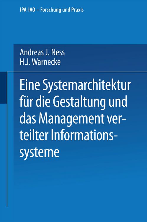Produktbild: Eine Systemarchitektur f&uuml;r die Gestaltung und das Management verteilter Informationssysteme