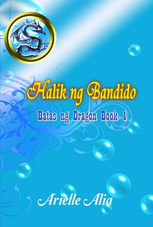 Produktbild: Halik ng Bandido (Batas ng Dragon, #1)