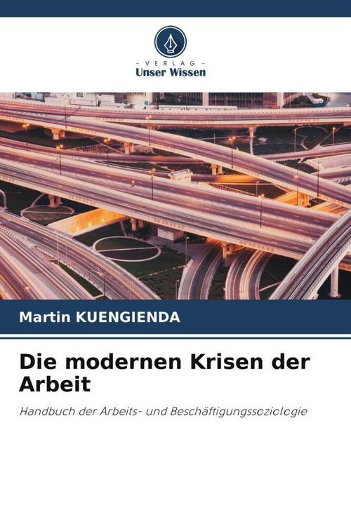 Produktbild: Die modernen Krisen der Arbeit