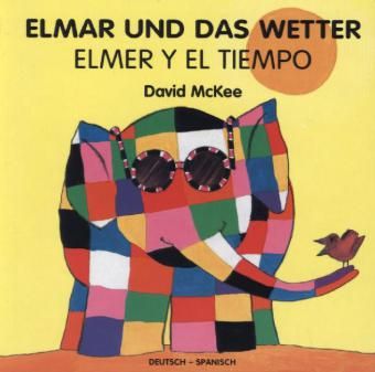 Produktbild: Elmar und das Wetter, deutsch-spanisch. Elmer Y El Tiempo