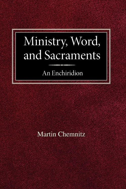 Produktbild: Ministry, Word, and Sacraments An Enchiridion