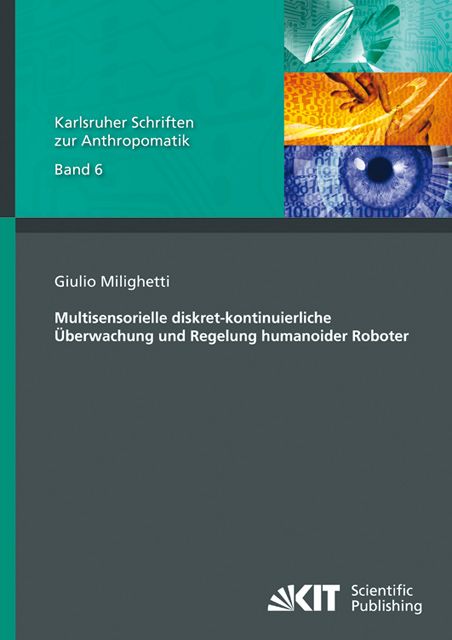 Produktbild: Multisensorielle diskret-kontinuierliche &Uuml;berwachung und Regelung humanoider Roboter