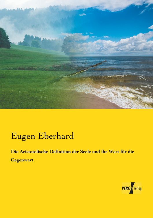 Produktbild: Die Aristotelische Definition der Seele und ihr Wert f&uuml;r die Gegenwart