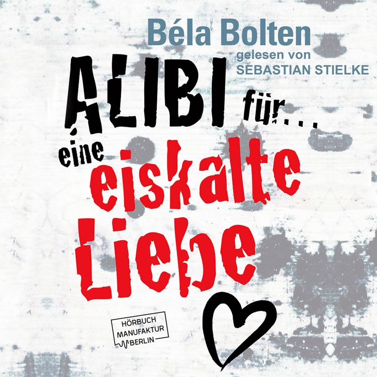 Produktbild: Alibi f&uuml;r eine eiskalte Liebe