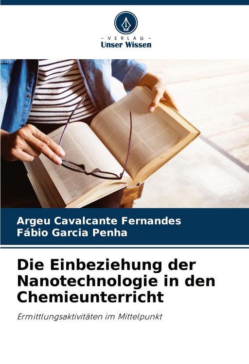 Produktbild: Die Einbeziehung der Nanotechnologie in den Chemieunterricht