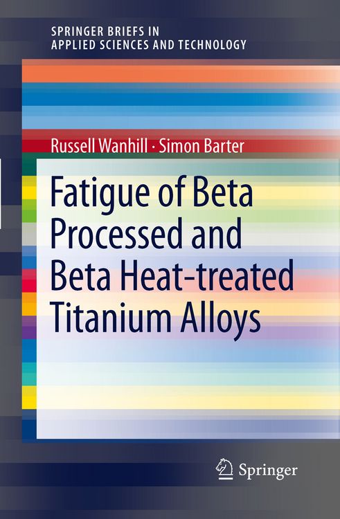 Produktbild: Fatigue of Beta Processed and Beta Heat-treated Titanium Alloys