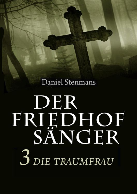 Produktbild: Der Friedhofs&auml;nger 3: Die Traumfrau
