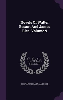 Produktbild: Novels Of Walter Besant And James Rice, Volume 9