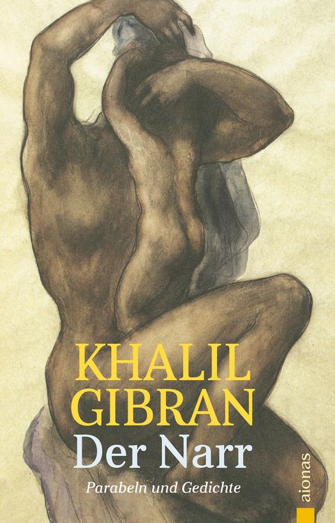 Produktbild: Der Narr. Khalil Gibran. Gleichnisse, Parabeln und Gedichte