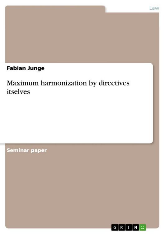 Produktbild: Maximum harmonization by directives itselves