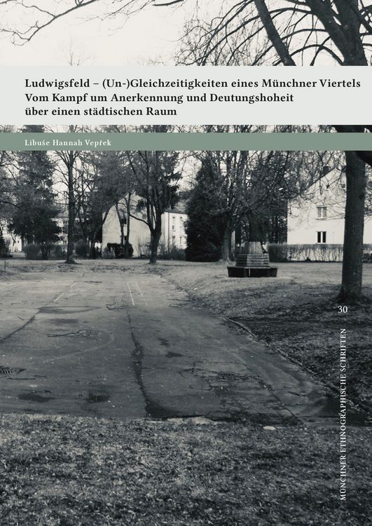Produktbild: Ludwigsfeld - (Un-)Gleichzeitigkeiten eines M&uuml;nchner Viertels
