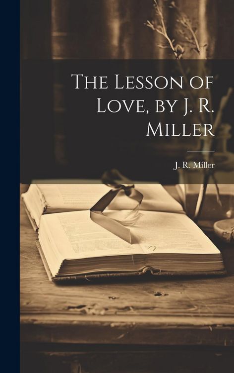 Produktbild: The Lesson of Love, by J. R. Miller