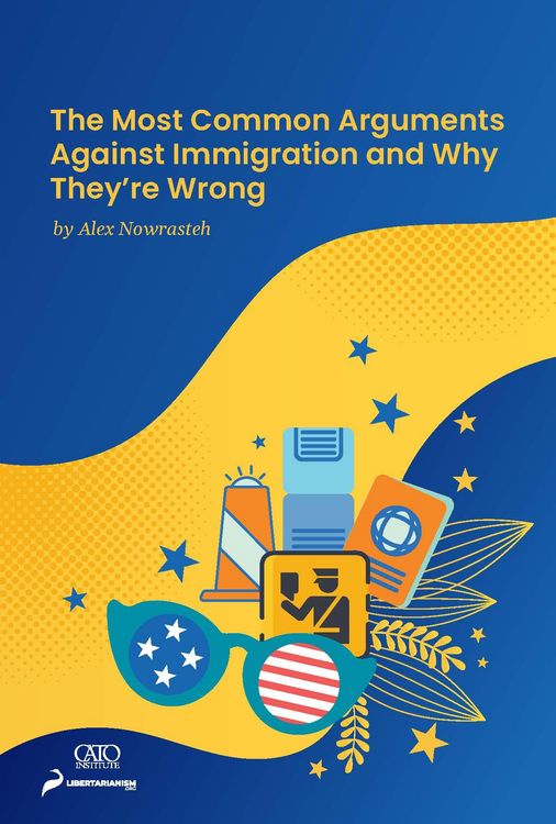 Produktbild: The Most Common Arguments against Immigration and Why They're Wrong
