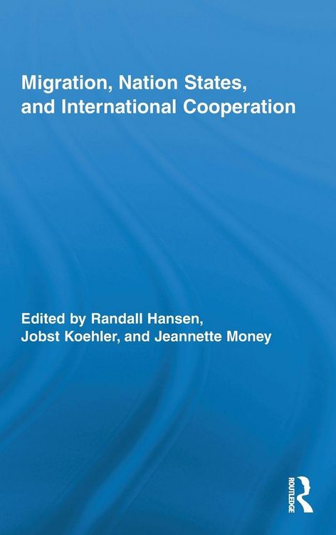 Produktbild: Migration, Nation States, and International Cooperation