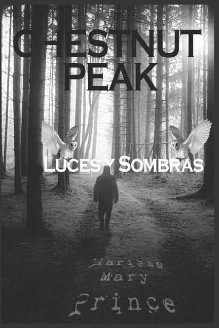 Produktbild: Chestnut Peak: Luces y Sombras