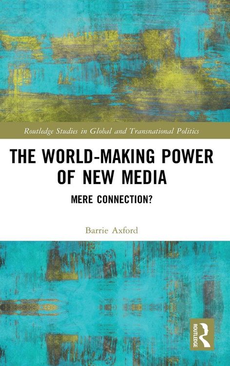 Produktbild: The World-Making Power of New Media