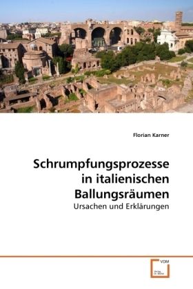 Produktbild: Karner, F: Schrumpfungsprozesse in italienischen Ballungsr&auml;u
