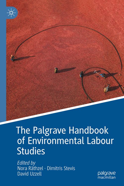 Produktbild: The Palgrave Handbook of Environmental Labour Studies